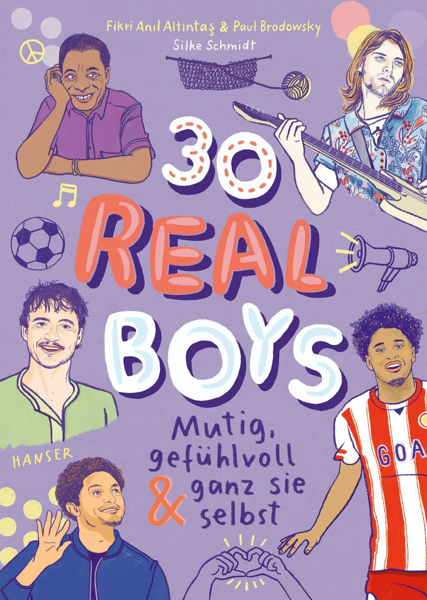 Cover: 9783446285736 | 30 Real Boys - mutig, gefühlvoll und ganz sie selbst | Buch | 176 S.