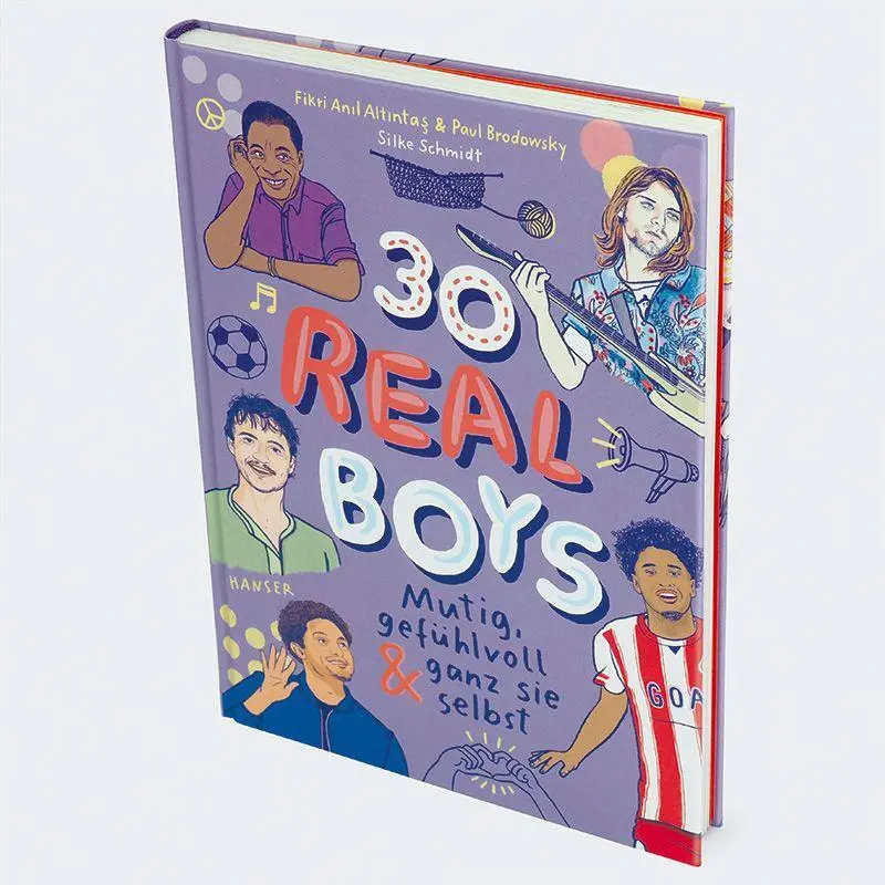 Bild: 9783446285736 | 30 Real Boys - mutig, gefühlvoll und ganz sie selbst | Buch | 176 S.