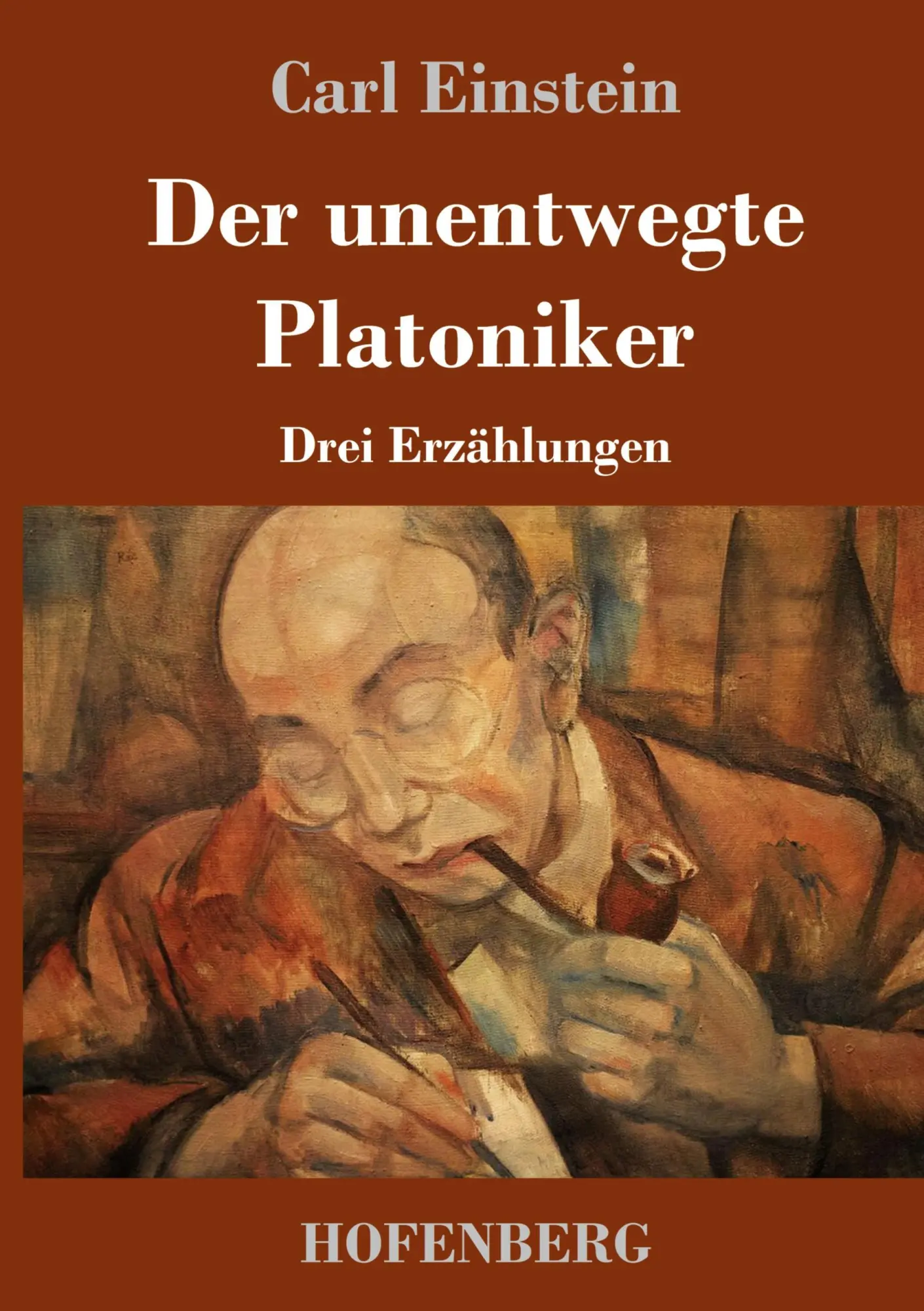 Cover: 9783743735736 | Der unentwegte Platoniker | Drei Erzählungen | Carl Einstein | Buch