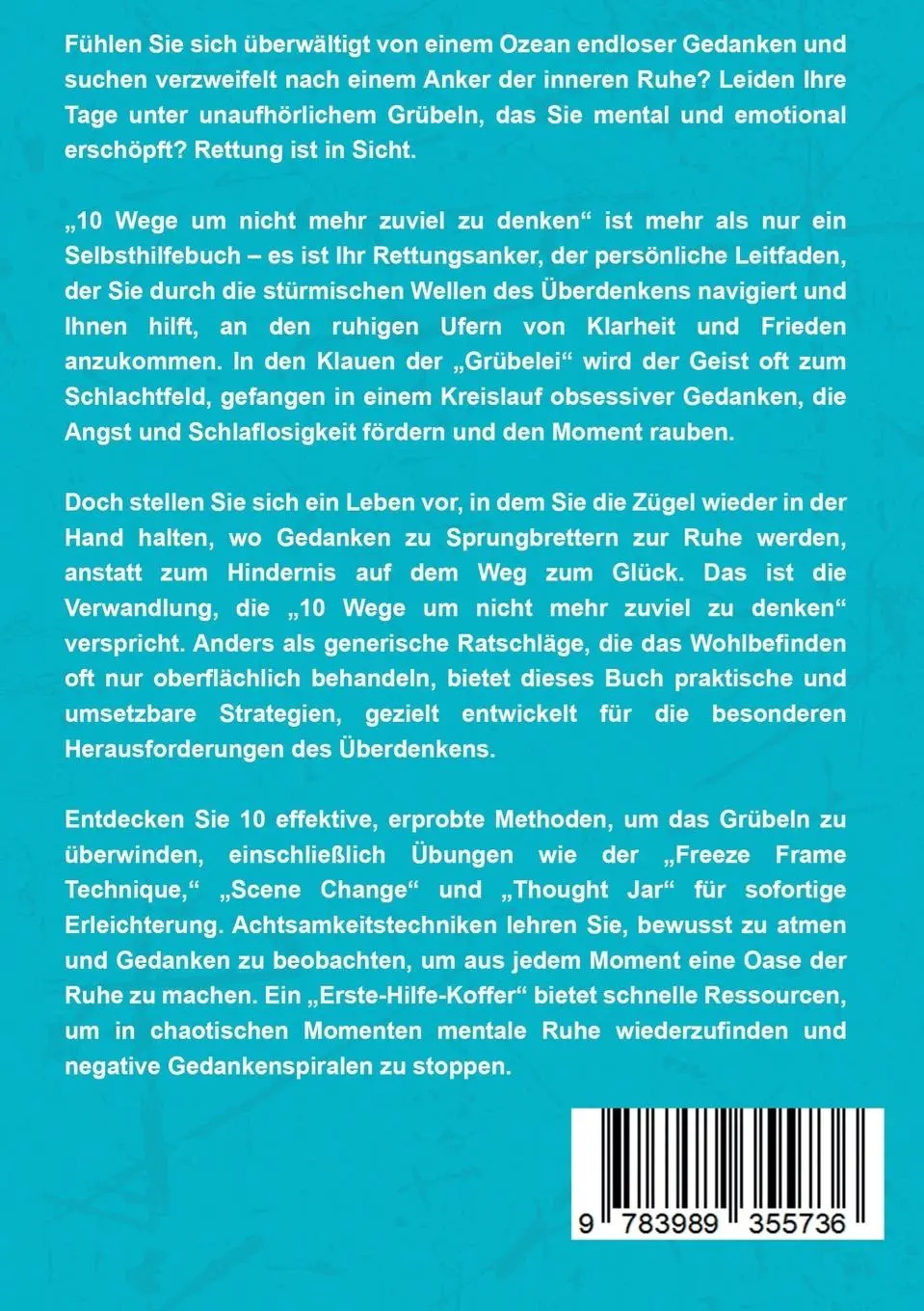 Rückseite: 9783989355736 | 10 Wege, um nicht mehr zu viel zu denken | Erich Miller | Taschenbuch