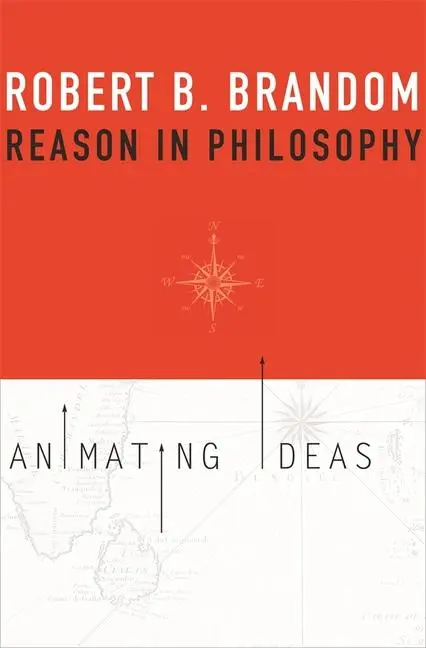 Cover: 9780674725836 | Reason in Philosophy – Animating Ideas | Robert B. Brandom | Buch