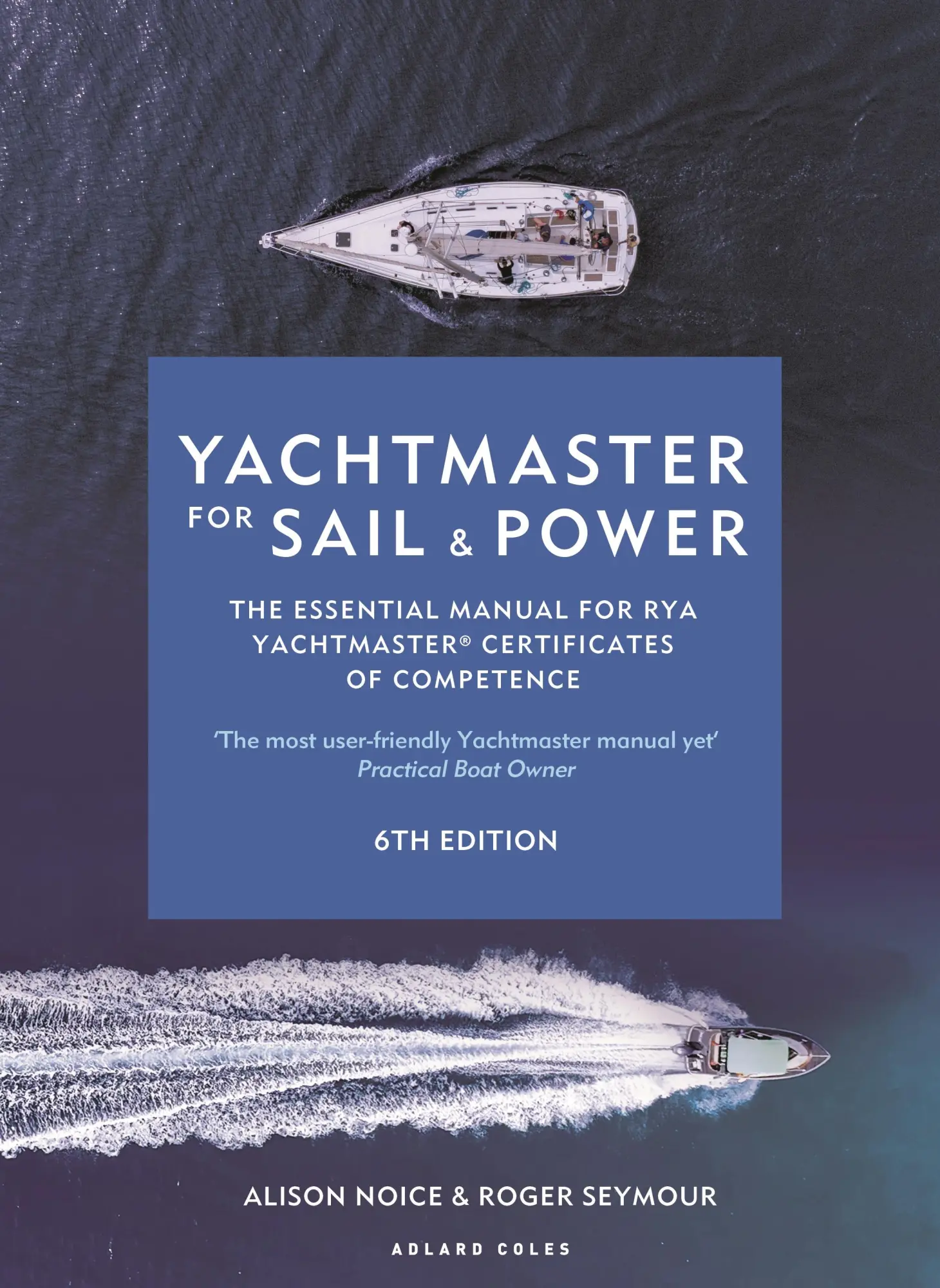 Cover: 9781399405836 | Yachtmaster for Sail and Power 6th Edition | Roger Seymour (u. a.)
