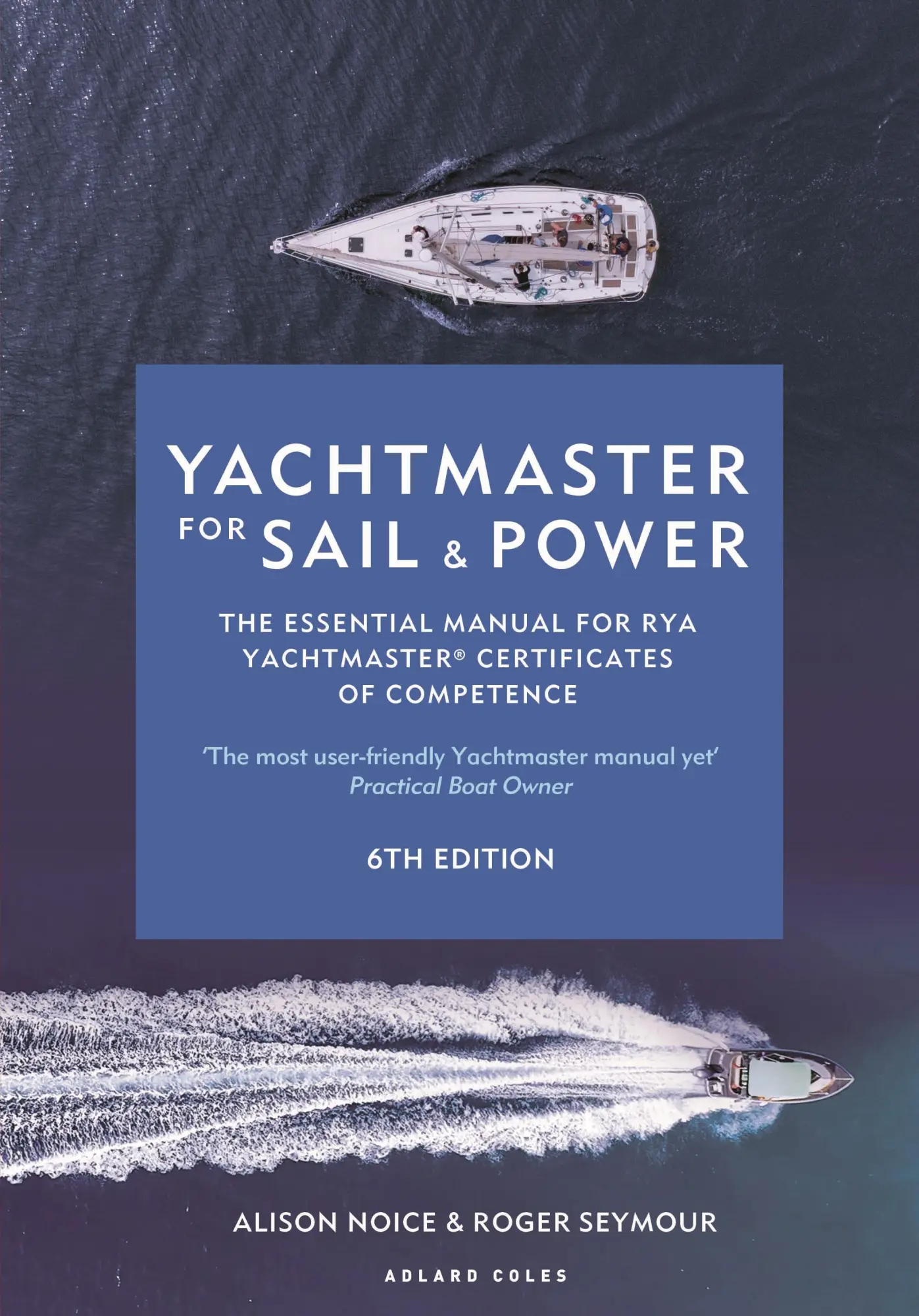 Autor: 9781399405836 | Yachtmaster for Sail and Power 6th Edition | Roger Seymour (u. a.)