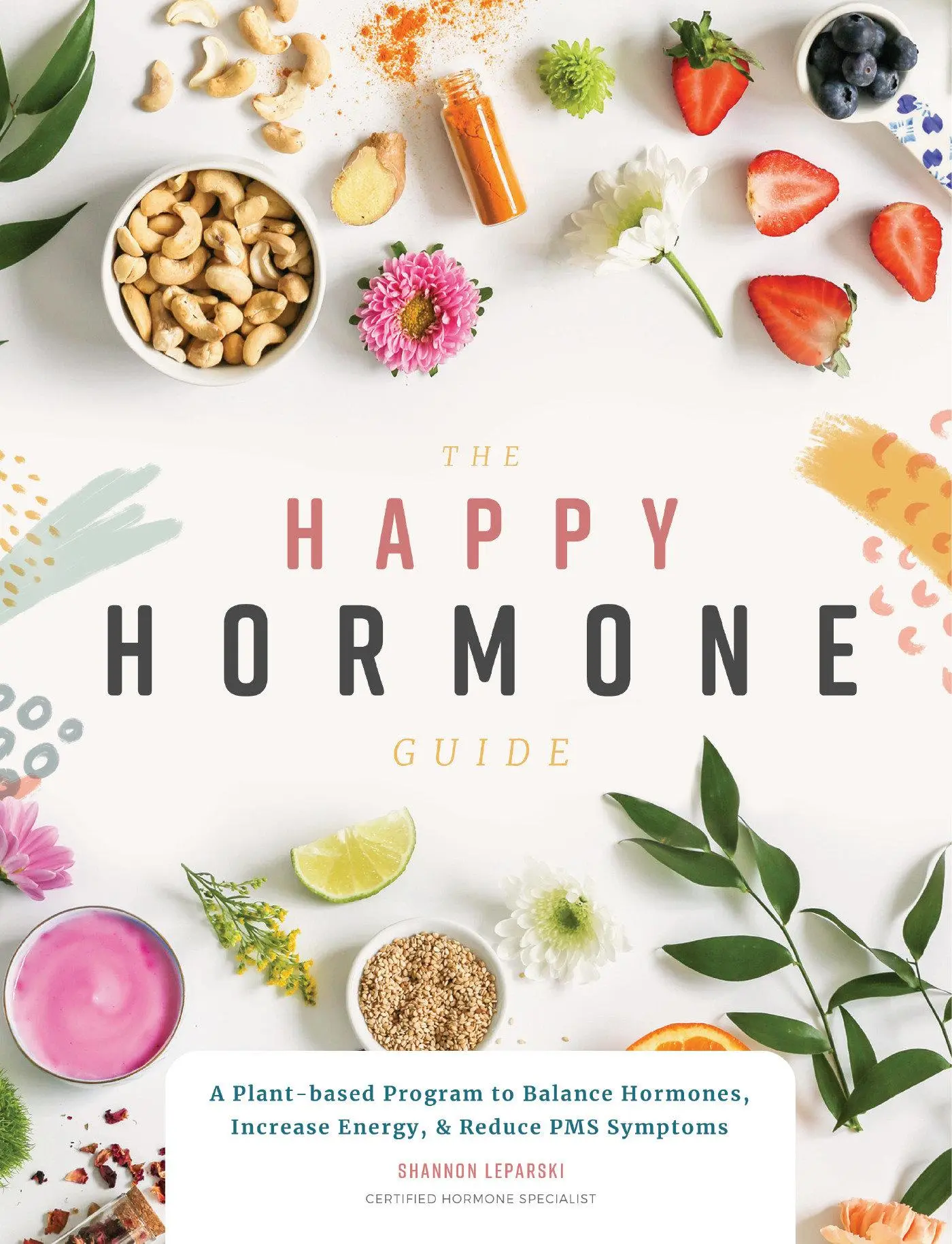 Cover: 9781944515836 | The Happy Hormone Guide | Shannon Leparski | Taschenbuch | Englisch