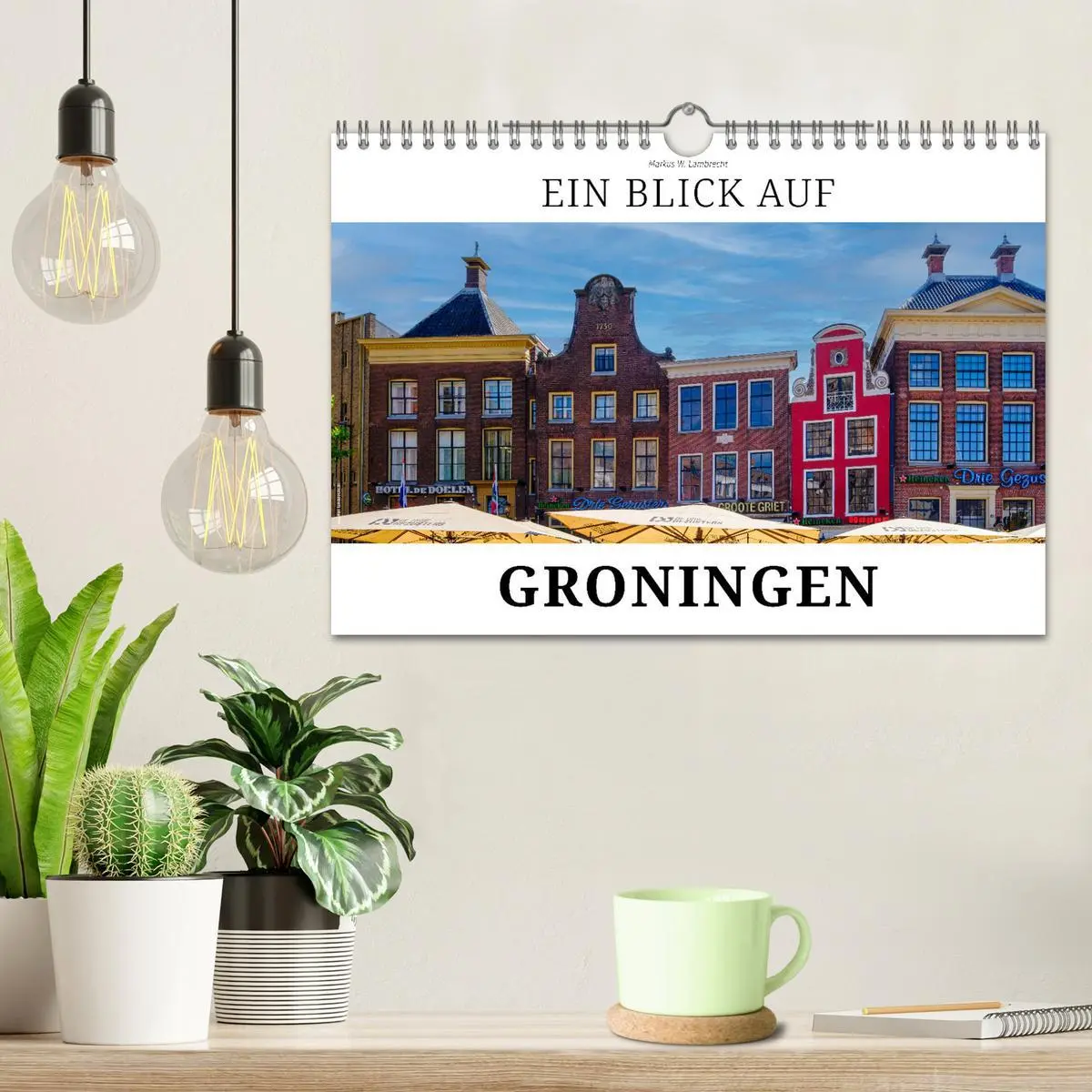 Bild: 9783457545836 | Ein Blick auf Groningen (Wandkalender 2026 DIN A4 quer), CALVENDO...