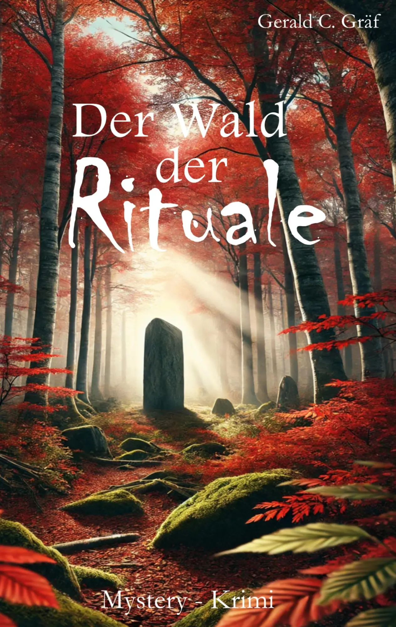 Cover: 9783819295836 | Der Wald der Rituale | Gerald Gräf | Taschenbuch | 350 S. | Deutsch