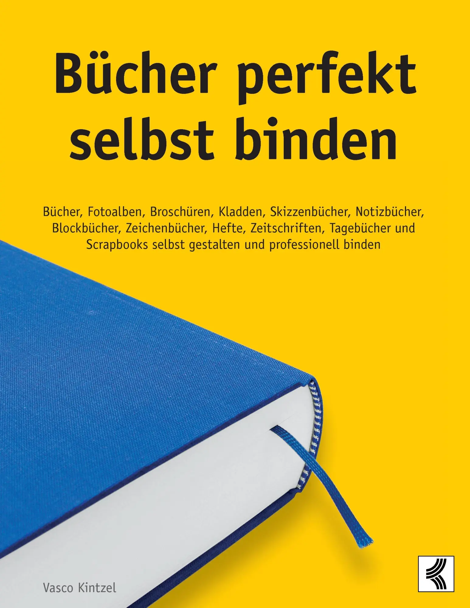 Cover: 9783833435836 | Bücher perfekt selbst binden | Vasco Kintzel | Taschenbuch | 184 S.