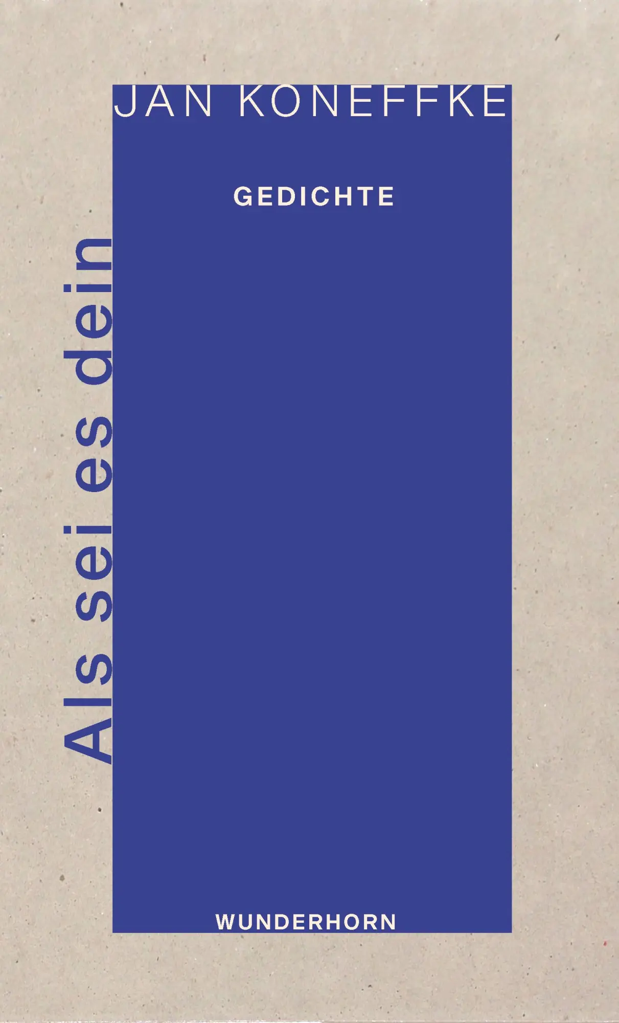 Cover: 9783884235836 | Als sei es dein | Gedichte | Jan Koneffke | Buch | 96 S. | Deutsch