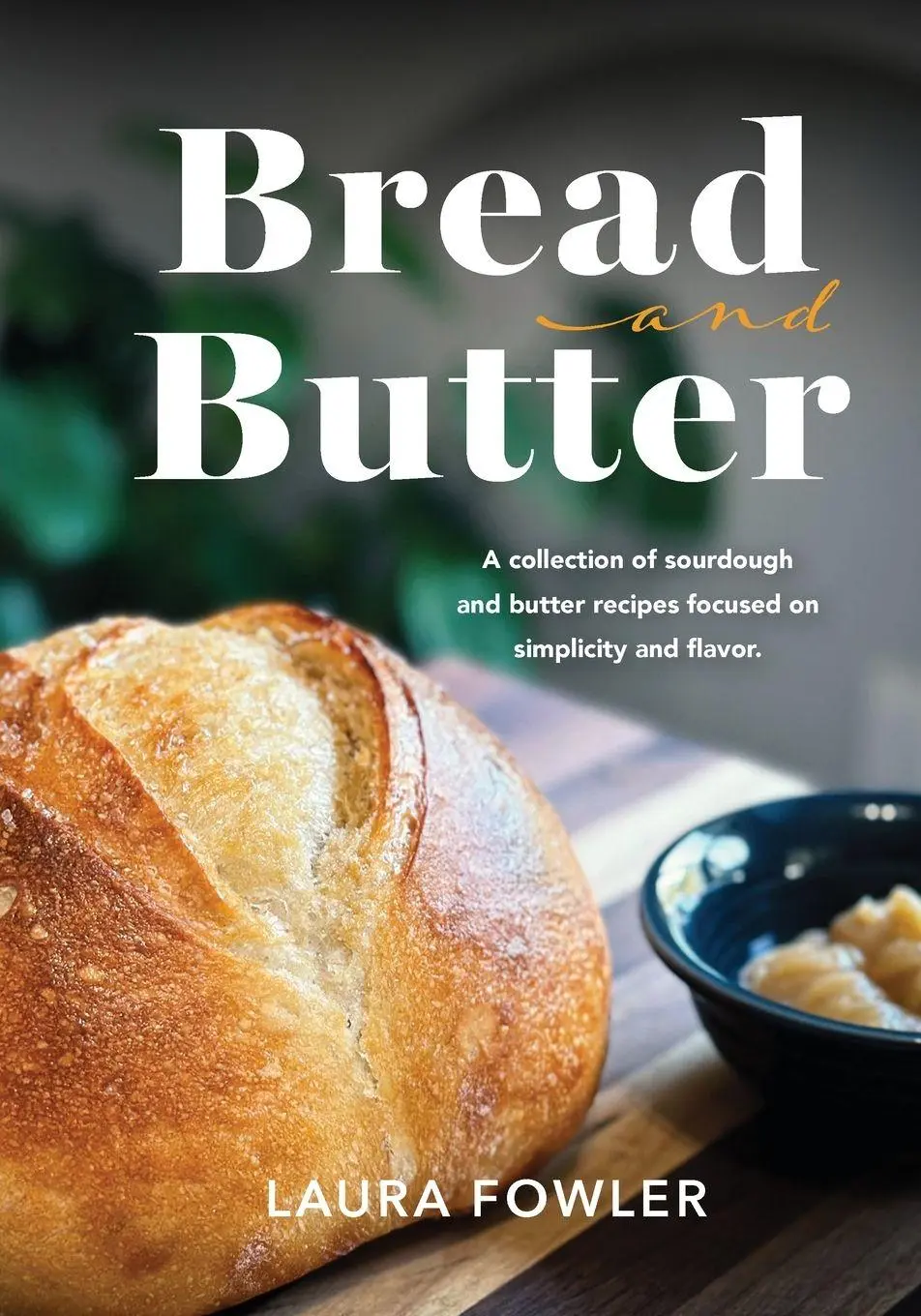 Cover: 9798822965836 | Bread &amp; Butter | Laura Fowler | Taschenbuch | Englisch | 2025