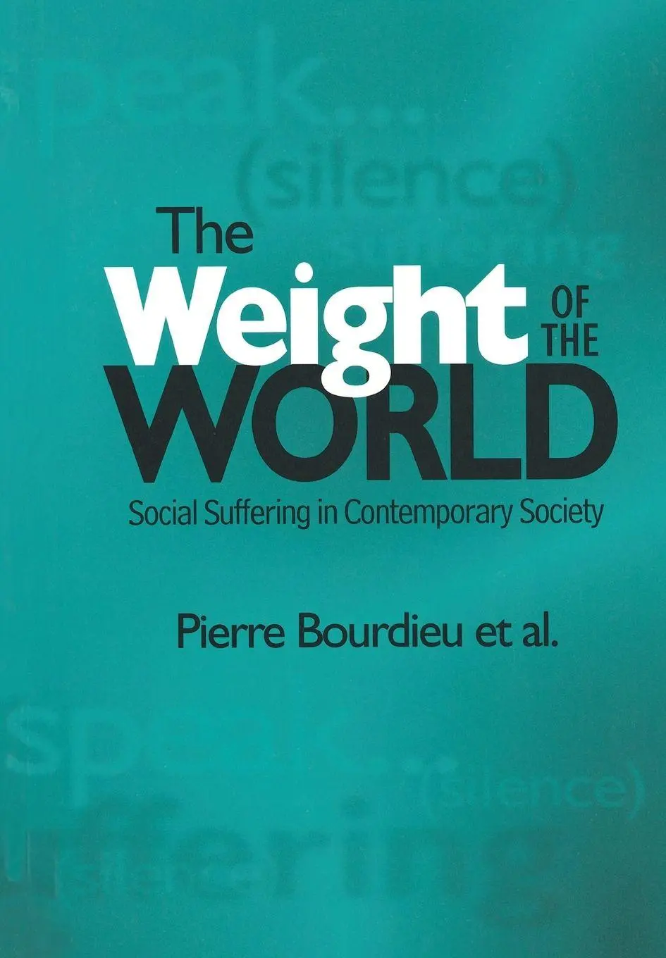 Cover: 9780745615936 | The Weight of the World | Social Suffering in Contemporary Society