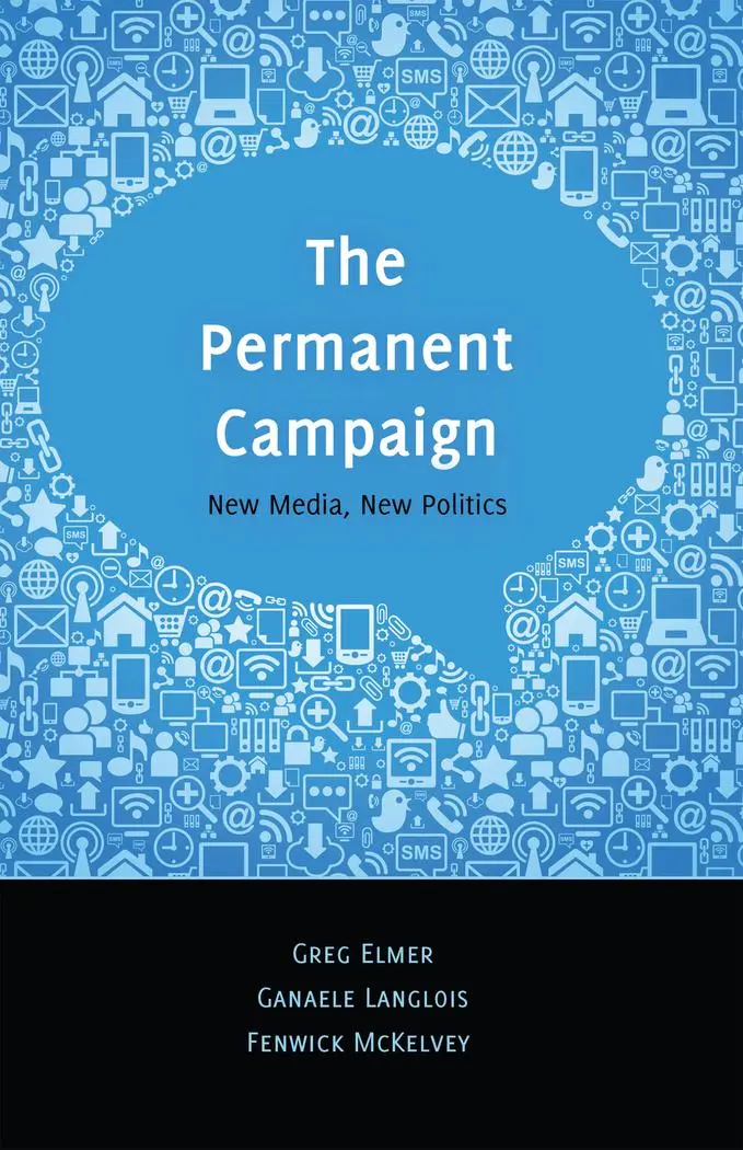Cover: 9781433115936 | The Permanent Campaign | New Media, New Politics | Greg Elmer (u. a.)