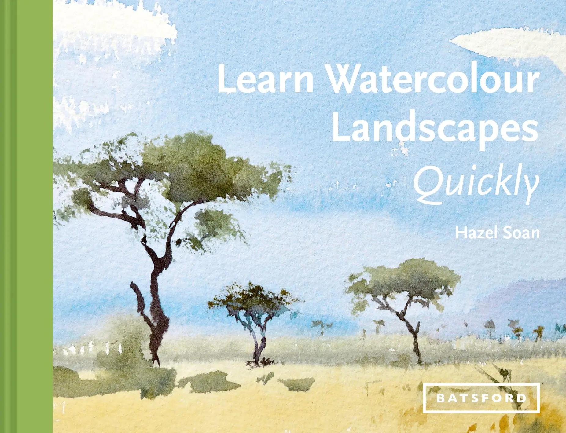 Cover: 9781849945936 | Learn Watercolour Landscapes Quickly | Hazel Soan | Buch | Gebunden