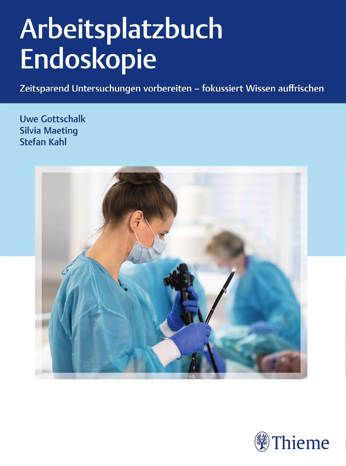 Cover: 9783132405936 | Arbeitsplatzbuch Endoskopie | Uwe Gottschalk (u. a.) | Buch | 440 S.
