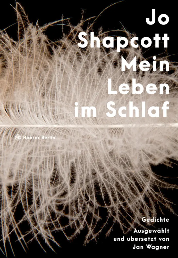 Cover: 9783446265936 | Mein Leben im Schlaf | Jo Shapcott | Buch | 136 S. | Deutsch | 2020
