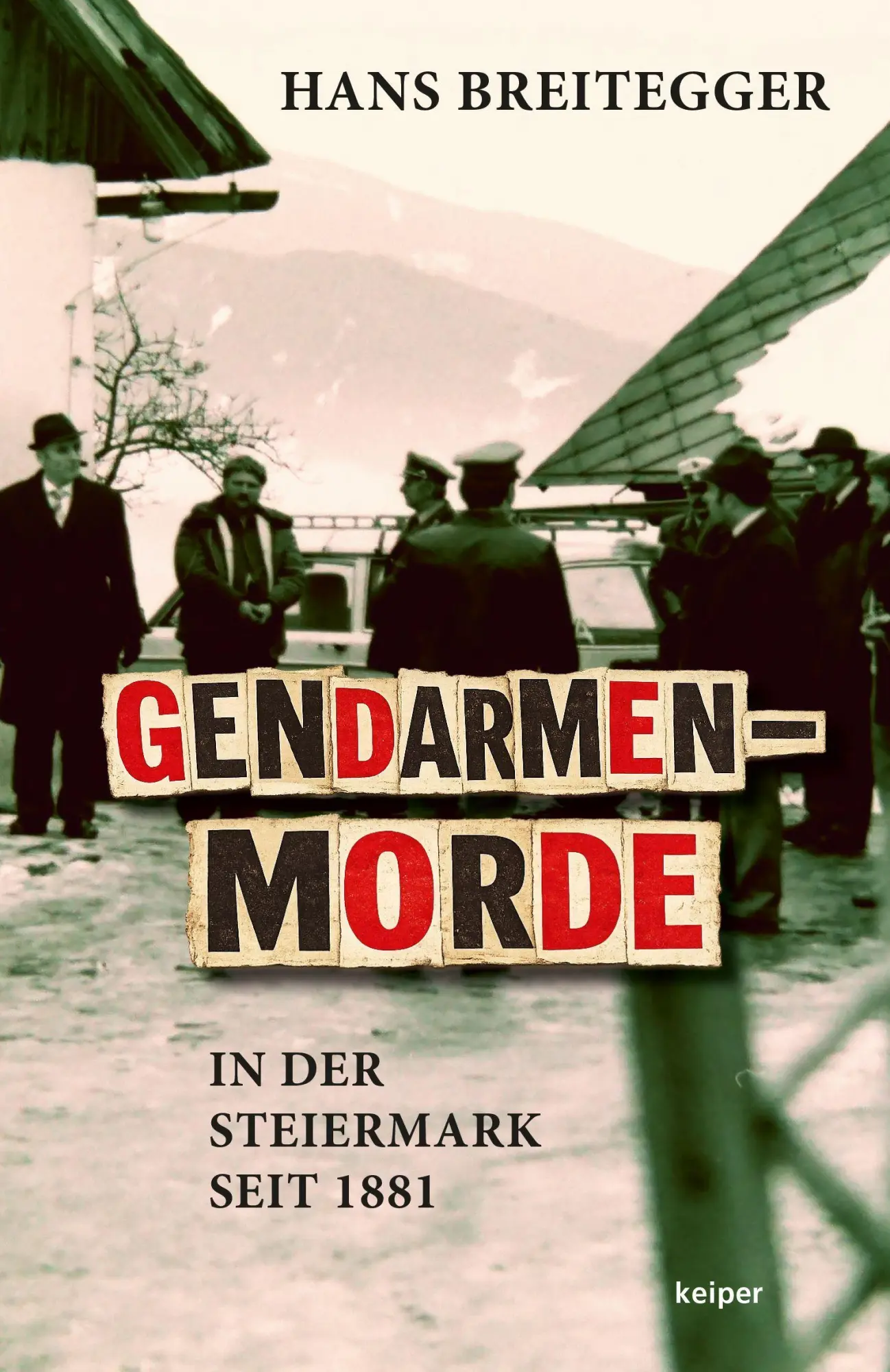 Gendarmenmorde in der Steiermark seit 1881