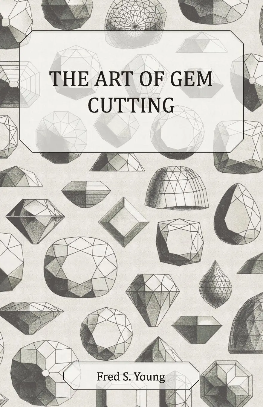 Cover: 9781447416036 | The Art of Gem Cutting - Complete | Fred S. Young | Taschenbuch | 2011
