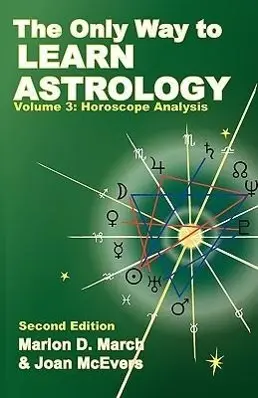 Cover: 9781934976036 | The Only Way to Learn about Astrology, Volume 3, Second Edition | Buch