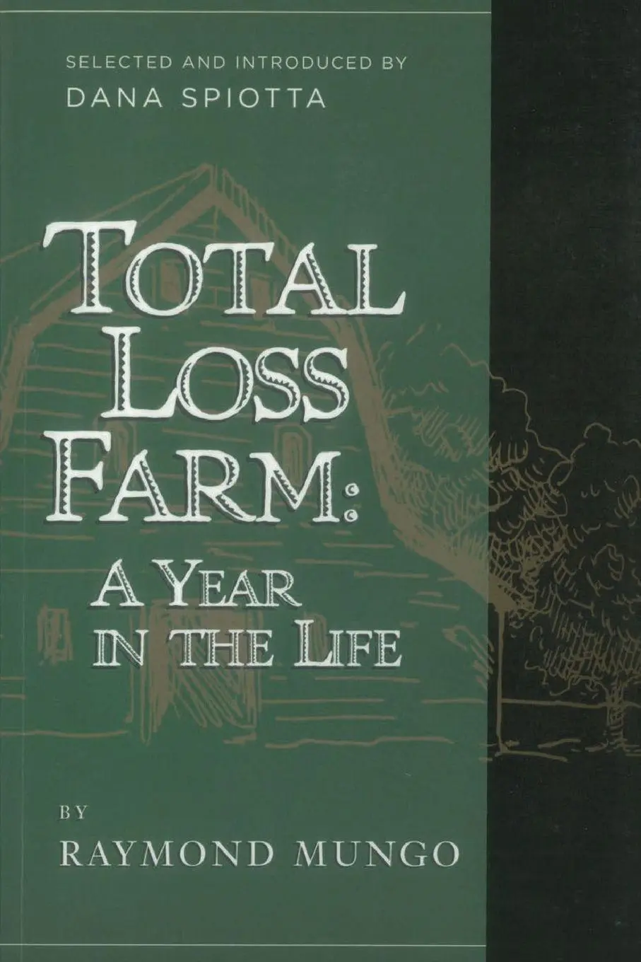 Cover: 9781940436036 | Total Loss Farm | A Year in the Life | Raymond Mungo | Taschenbuch