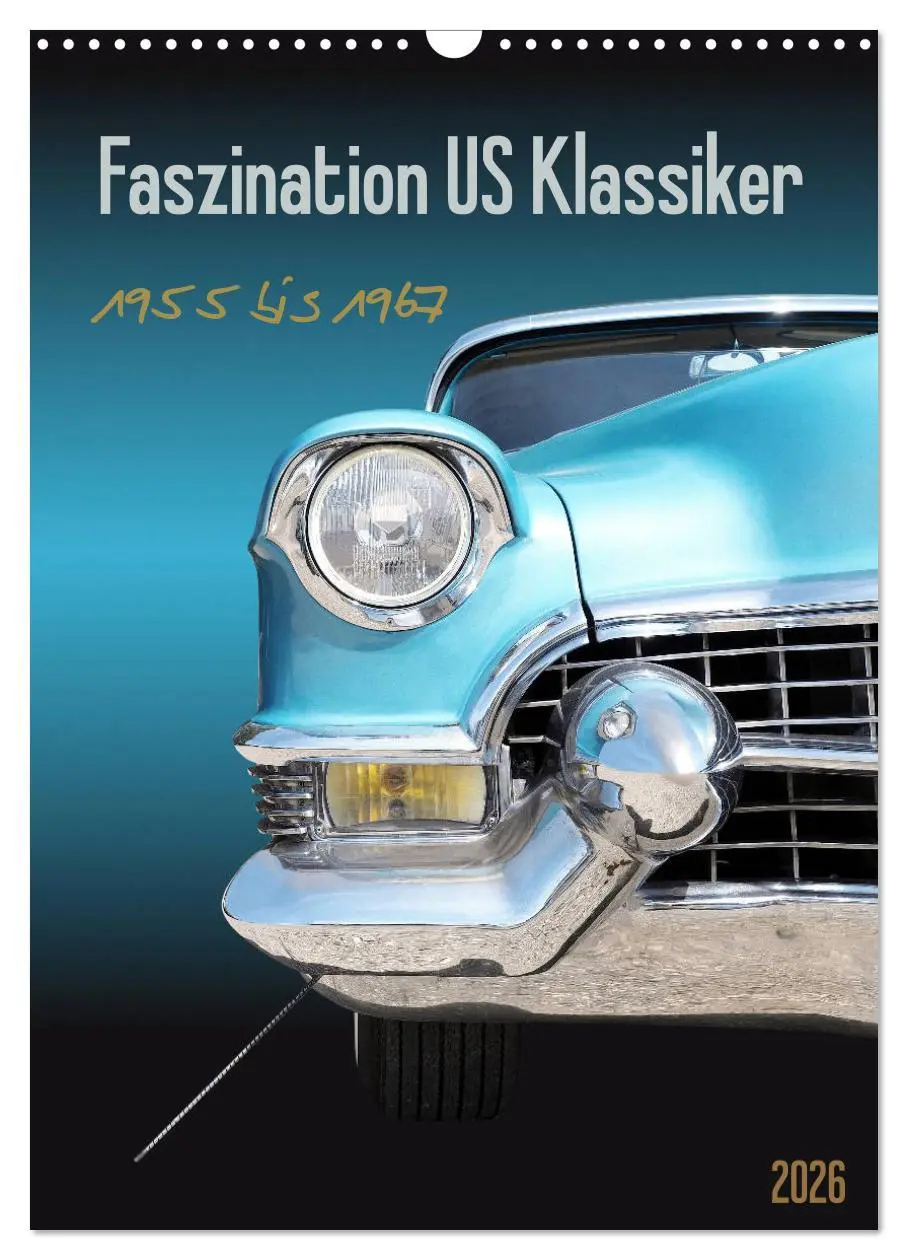 Cover: 9783516376036 | Faszination US Klassiker 1955 bis 1967 (Wandkalender 2026 DIN A3...