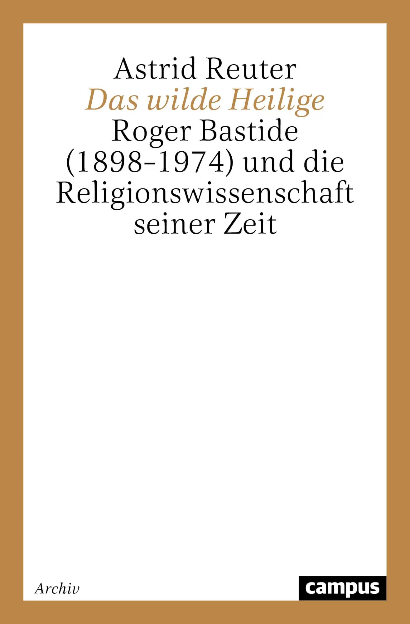 Cover: 9783593366036 | Das wilde Heilige | Astrid Reuter | Taschenbuch | 410 S. | Deutsch