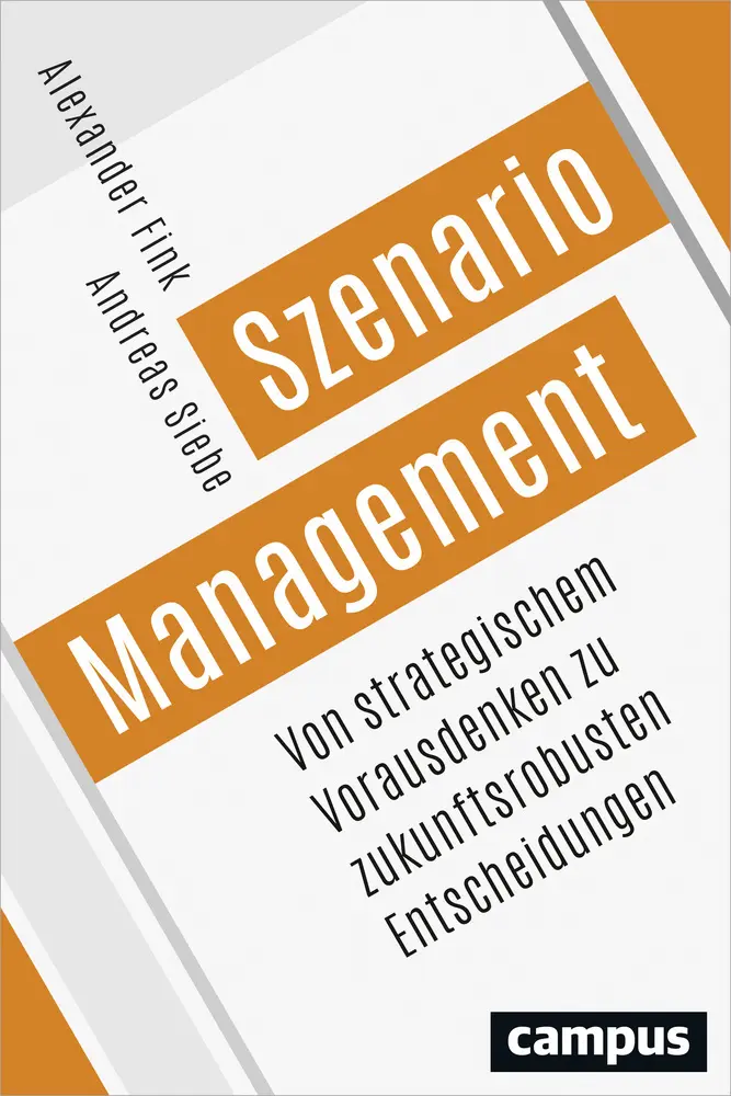 Cover: 9783593506036 | Szenario-Management | Alexander Fink (u. a.) | Buch | 342 S. | Deutsch