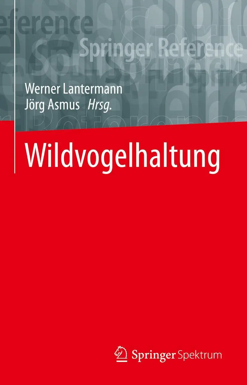 Cover: 9783662596036 | Wildvogelhaltung | Werner Lantermann (u. a.) | Buch | LVI | Deutsch