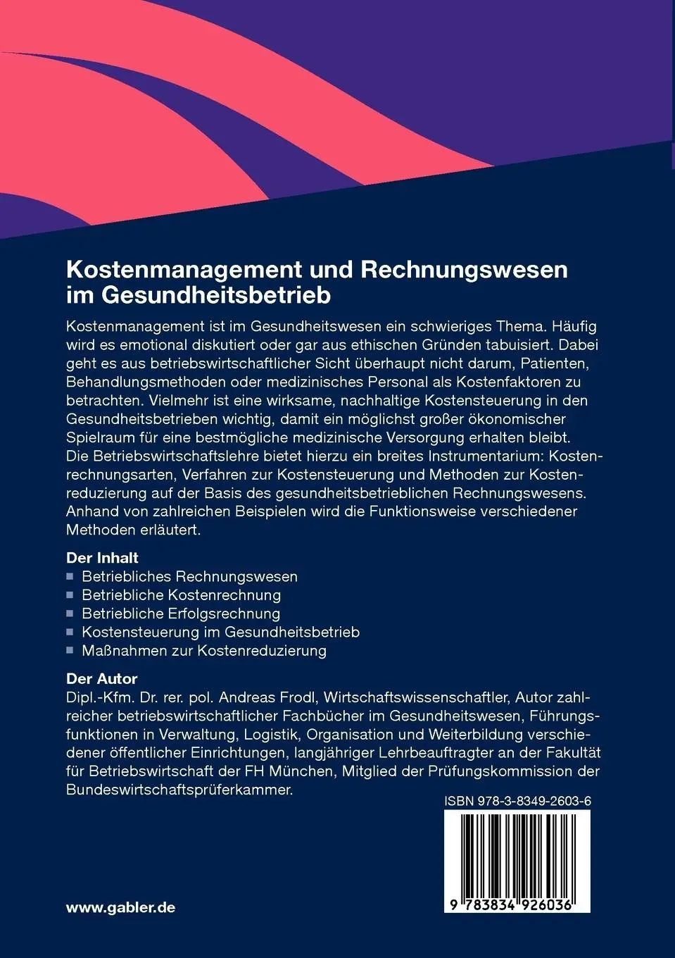 Rückseite: 9783834926036 | Kostenmanagement und Rechnungswesen im Gesundheitsbetrieb | Frodl