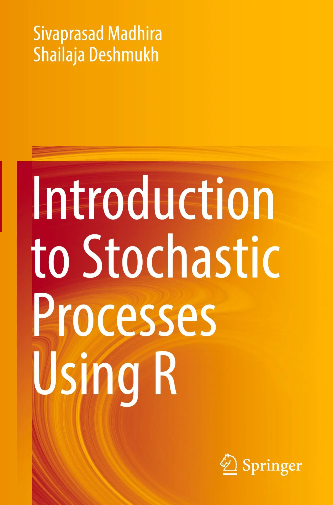 Cover: 9789819956036 | Introduction to Stochastic Processes Using R | Madhira (u. a.) | Buch