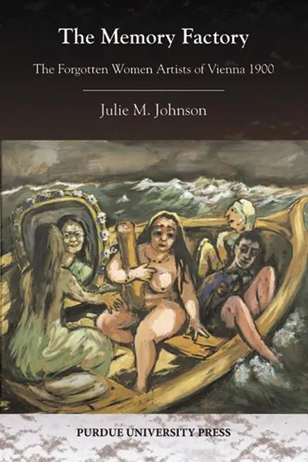 Cover: 9781557536136 | The Memory Factory – The Forgotten Women Artists of Vienna 1900 | Buch