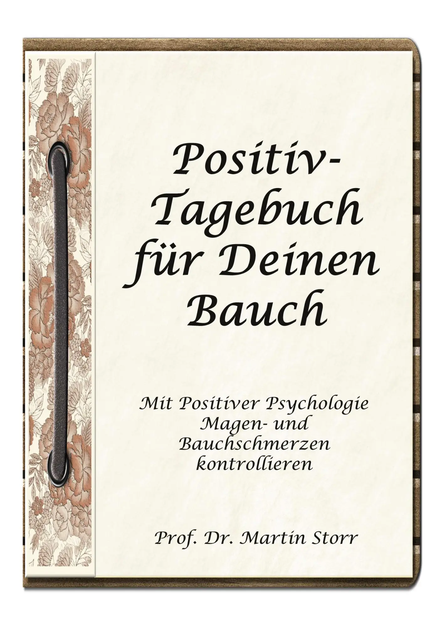 Cover: 9783751996136 | Positiv-Tagebuch für Deinen Bauch | Martin Storr | Taschenbuch | 2020