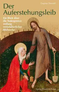 Cover: 9783791736136 | Der Auferstehungsleib | Dagmar Dewald | Taschenbuch | 160 S. | Deutsch