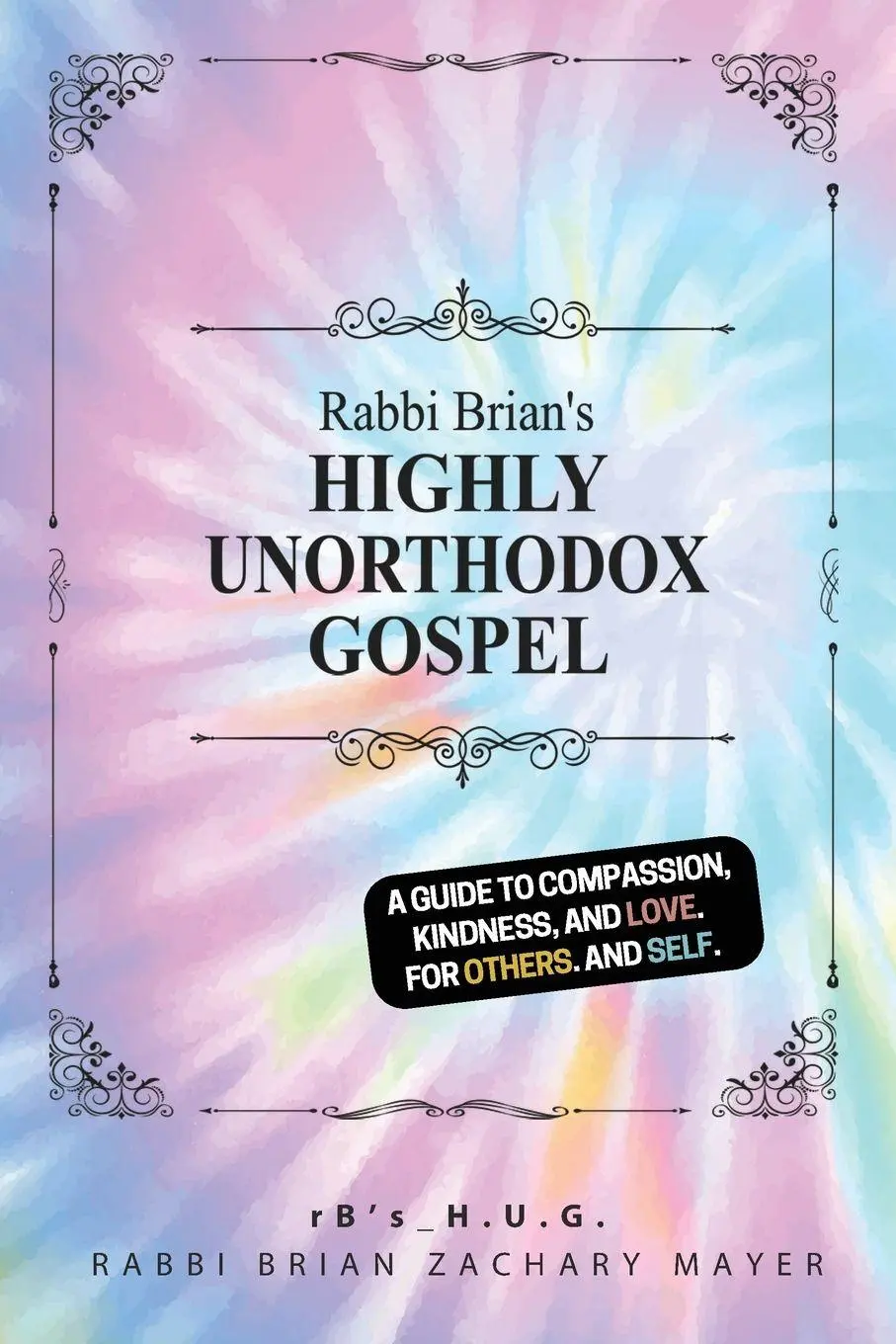 Cover: 9798986666136 | Rabbi Brian's Highly Unorthodox Gospel | Rabbi Brian Zachary Mayer