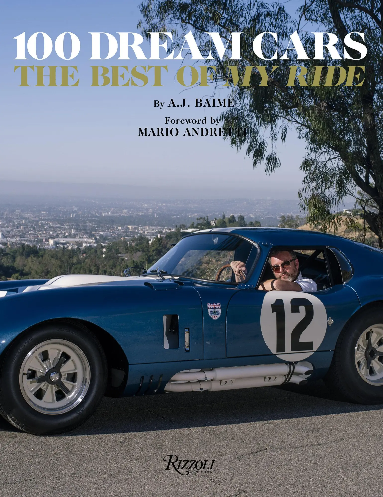 Cover: 9780847866236 | 100 Dream Cars | The Best of My Ride | A J Baime | Buch | Englisch