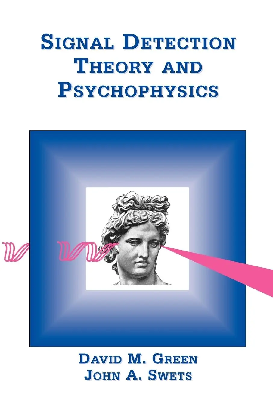 Cover: 9780932146236 | Signal Detection Theory &amp; Psychophysics | David M. Green (u. a.)
