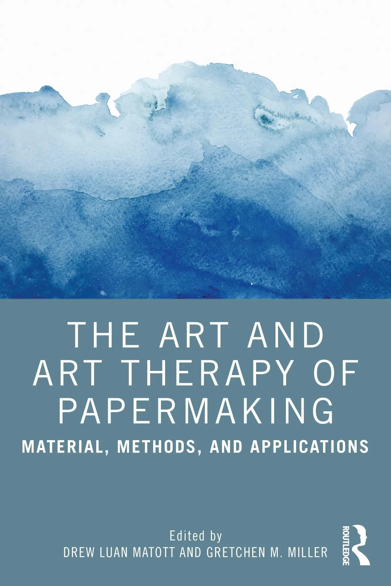 Cover: 9781032106236 | The Art and Art Therapy of Papermaking | Drew Matott (u. a.) | Buch