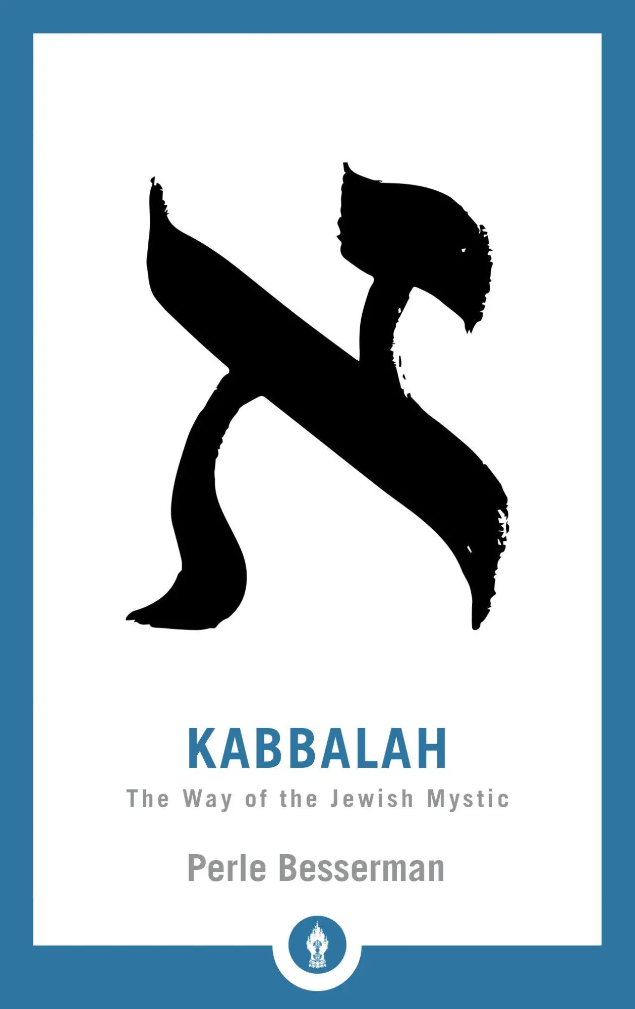 Cover: 9781611806236 | Kabbalah | The Way of the Jewish Mystic | Perle Besserman | Buch