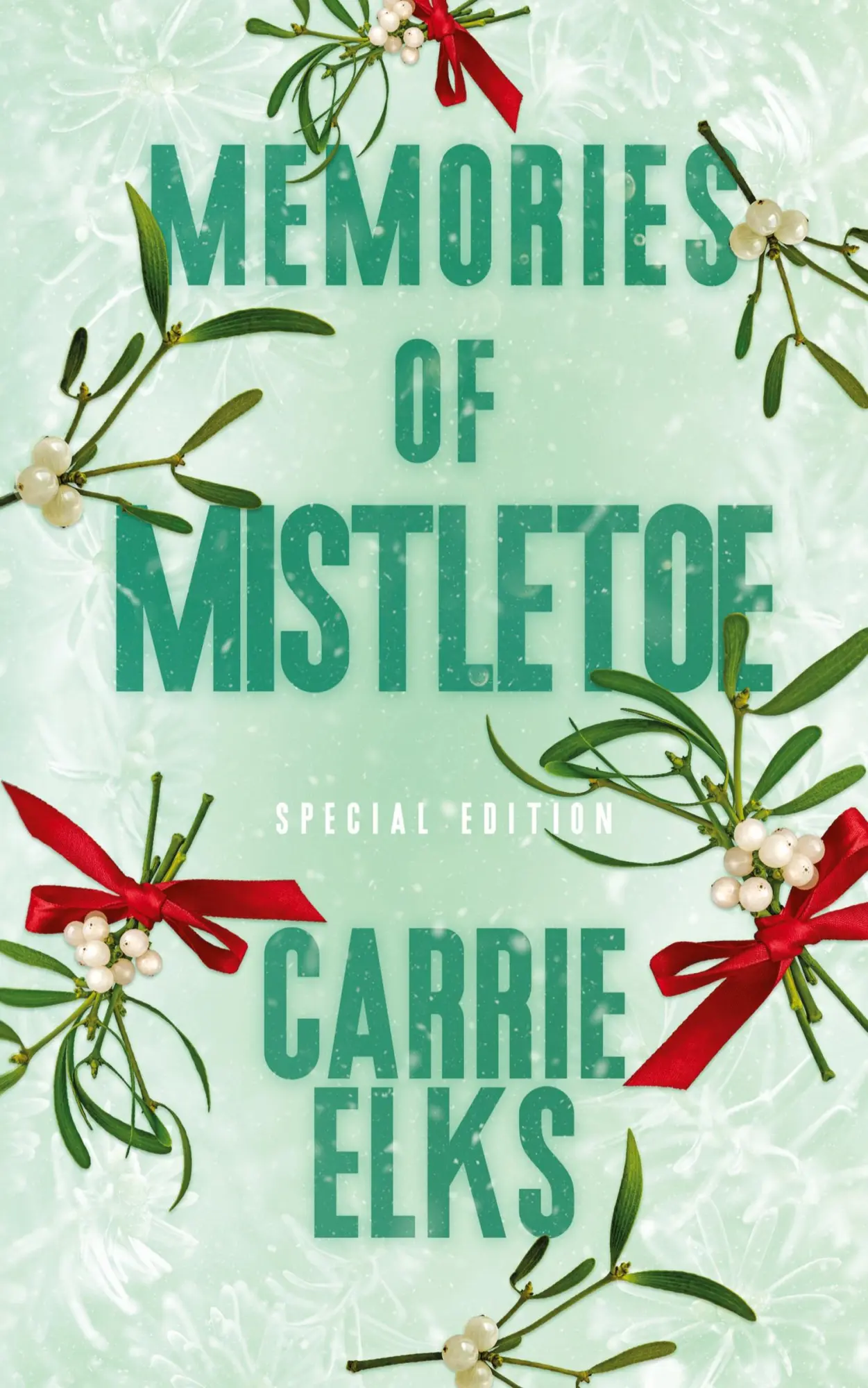 Cover: 9781916516236 | Memories Of Mistletoe | Alternative Cover Edition | Carrie Elks | Buch