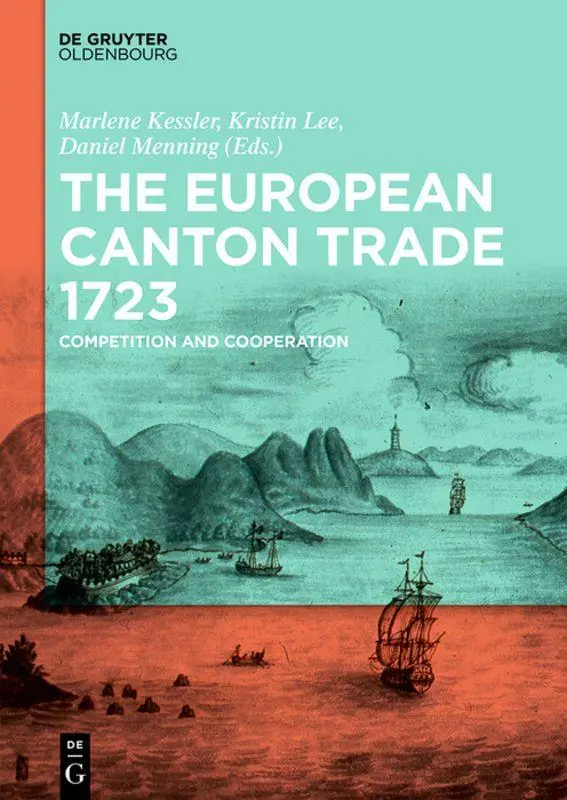 Cover: 9783110426236 | The European Canton Trade 1723 | Competition and Cooperation | Buch