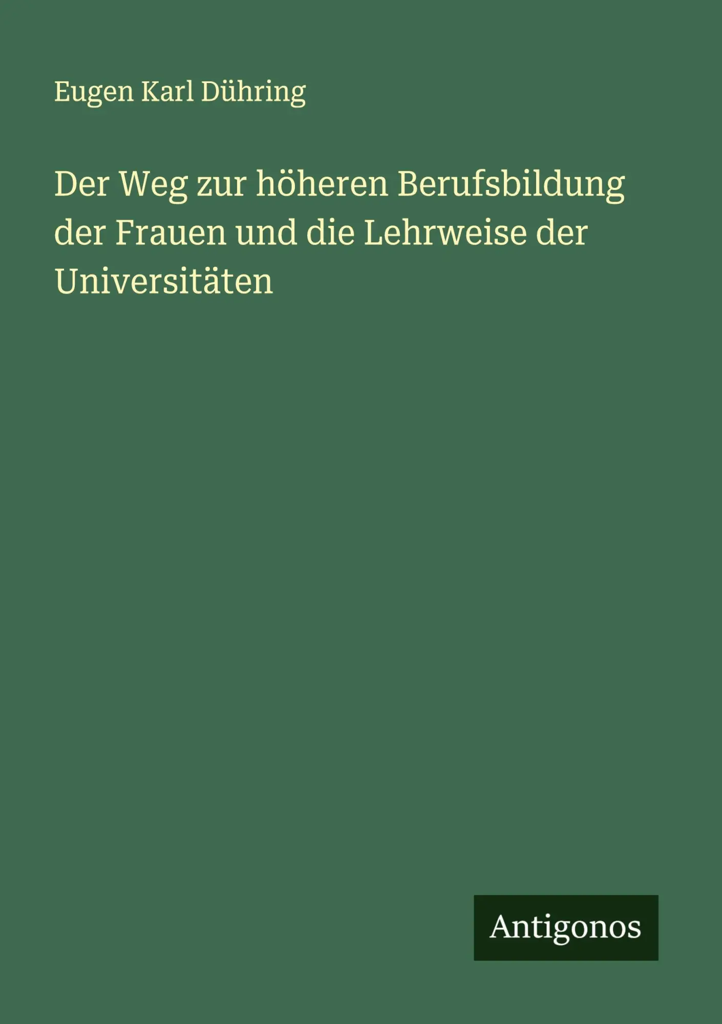 Der Weg zur höheren Berufsbildung der Frauen und die Lehrweise der Universitäten