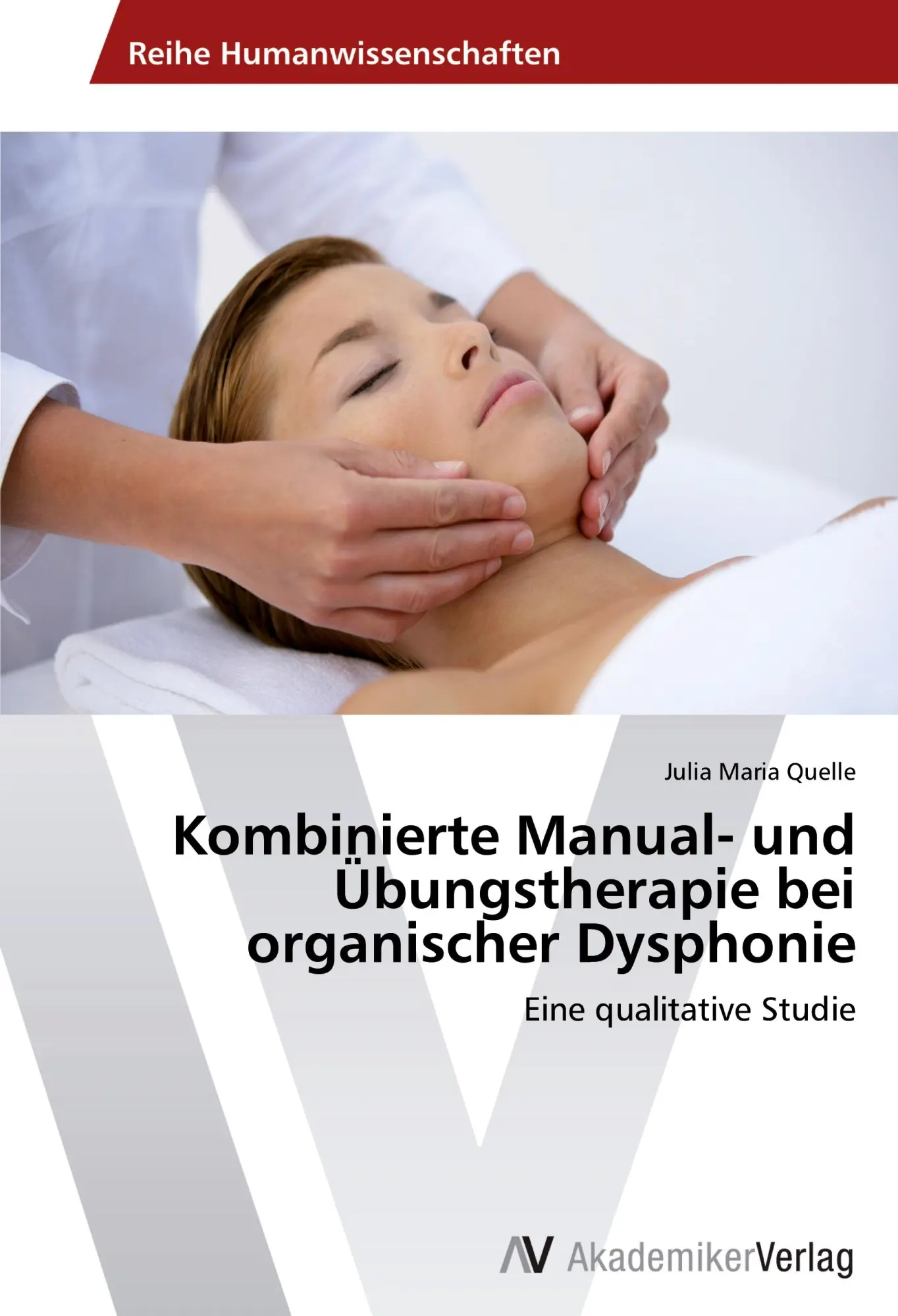 Cover: 9783639806236 | Kombinierte Manual- und Übungstherapie bei organischer Dysphonie