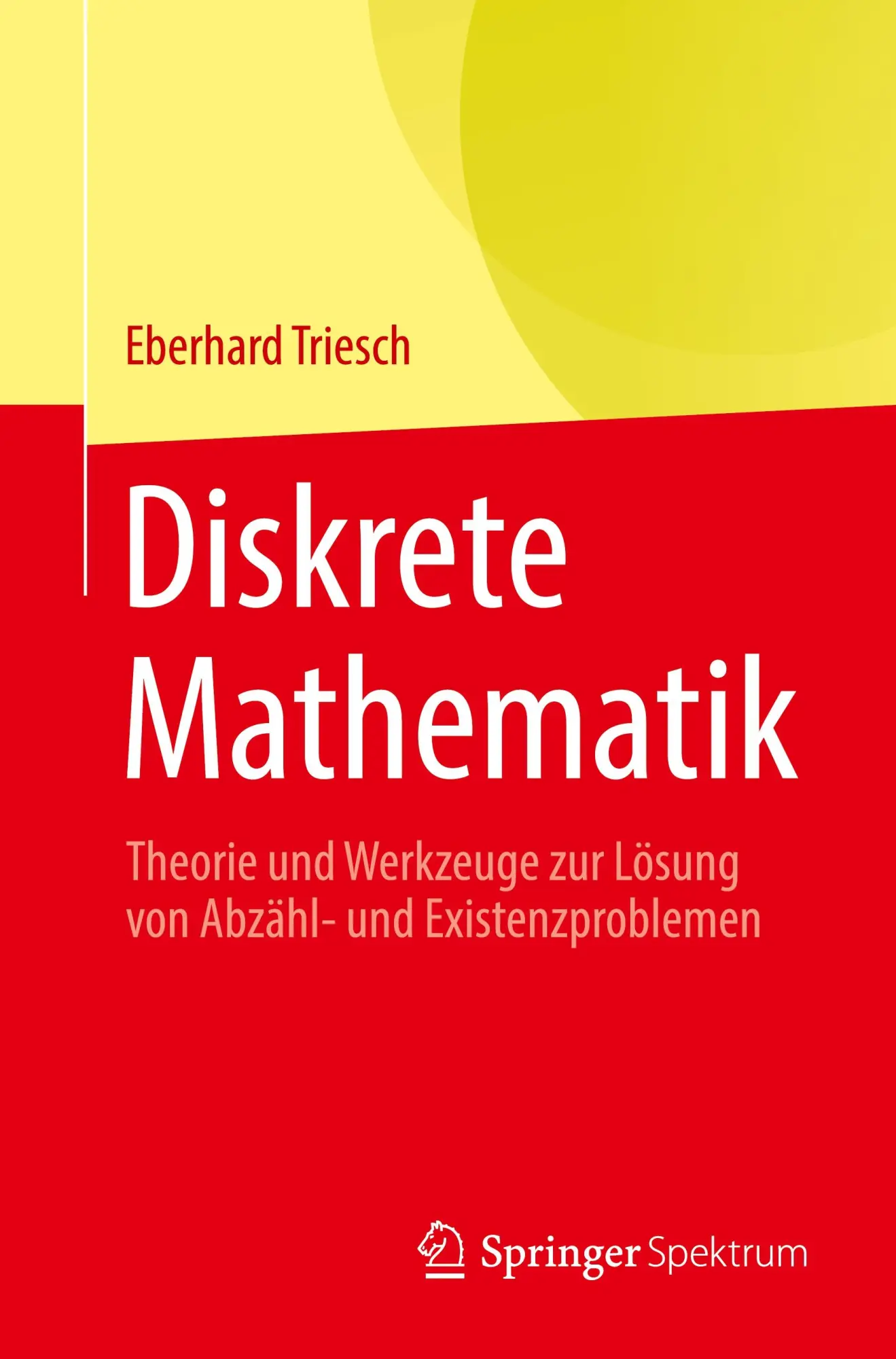 Cover: 9783662716236 | Diskrete Mathematik | Eberhard Triesch | Taschenbuch | x | Deutsch