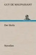 Cover: 9783847256236 | Der Horla | Novellen | Guy de Maupassant | Buch | 168 S. | Deutsch