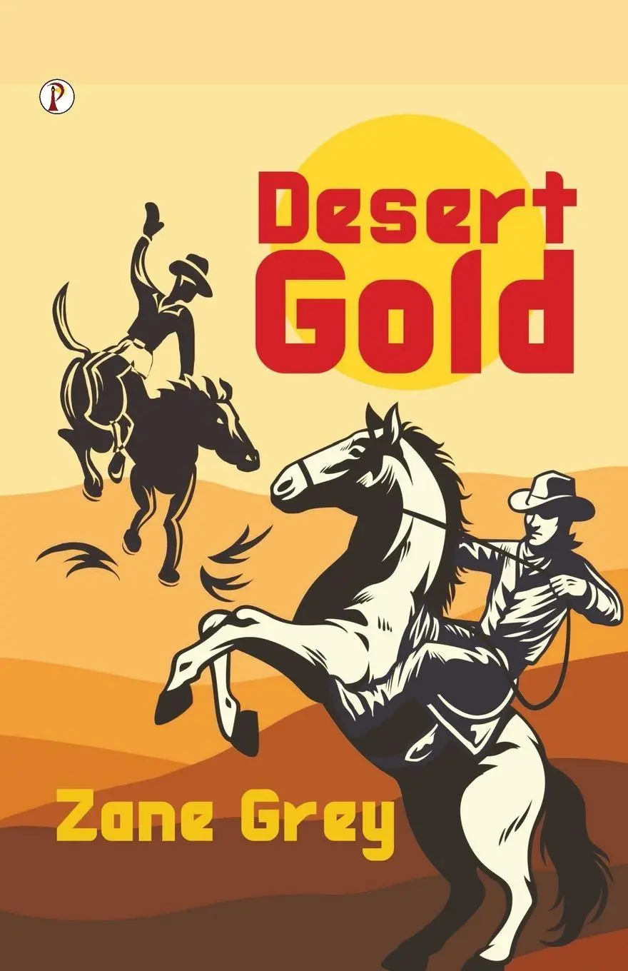 Cover: 9789358046236 | Desert Gold | Zane Grey | Taschenbuch | Englisch | 2023