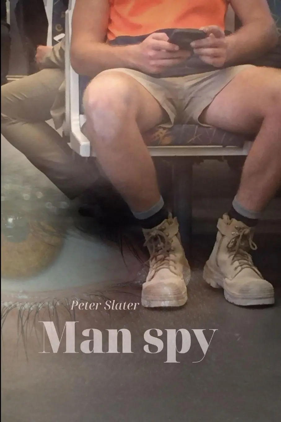 Cover: 9780359926336 | Man Spy | Peter Slater | Taschenbuch | Kartoniert / Broschiert | 2019