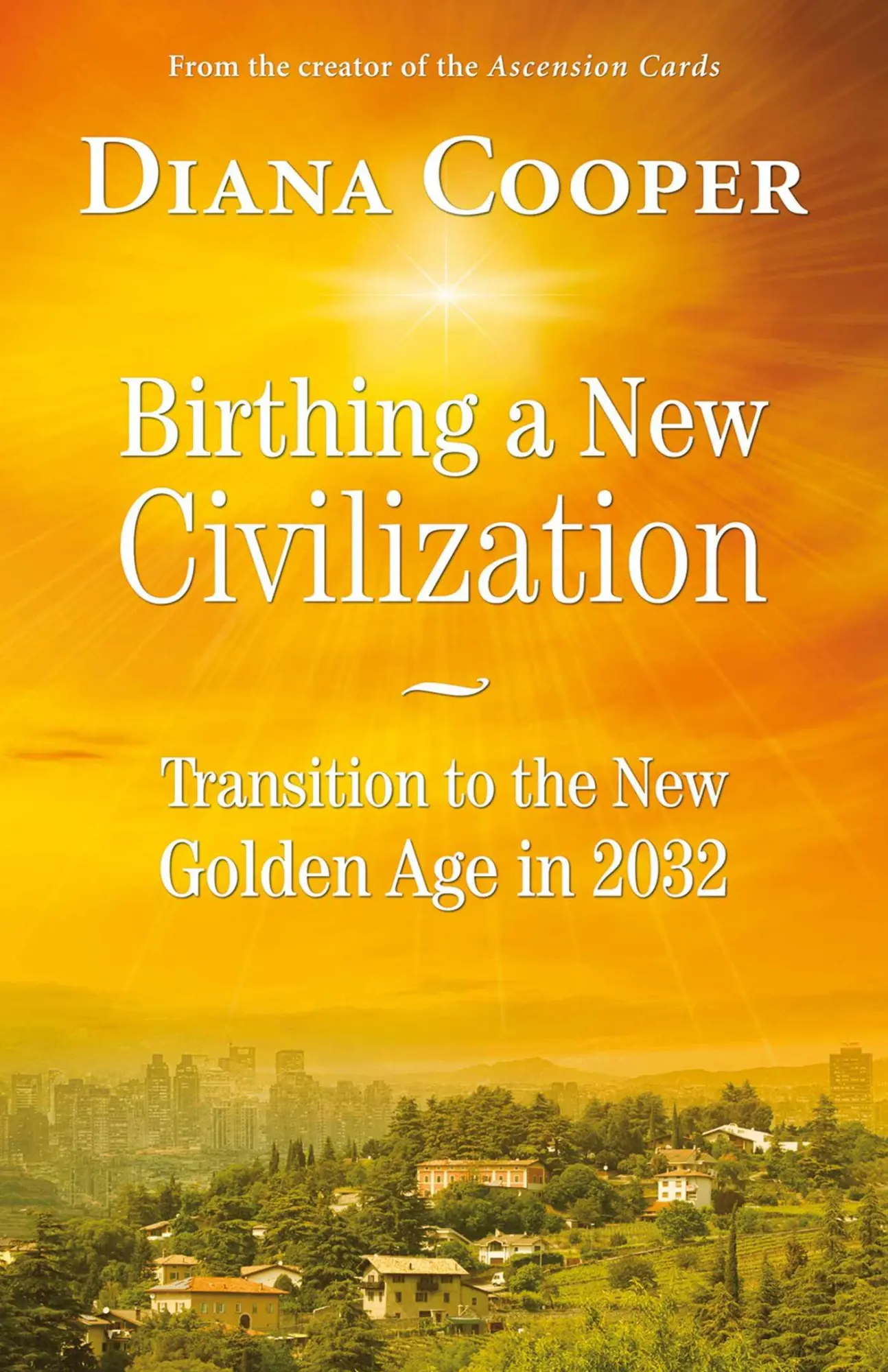 Cover: 9781844096336 | Birthing a New Civilization | Transition to the Golden Age in 2032