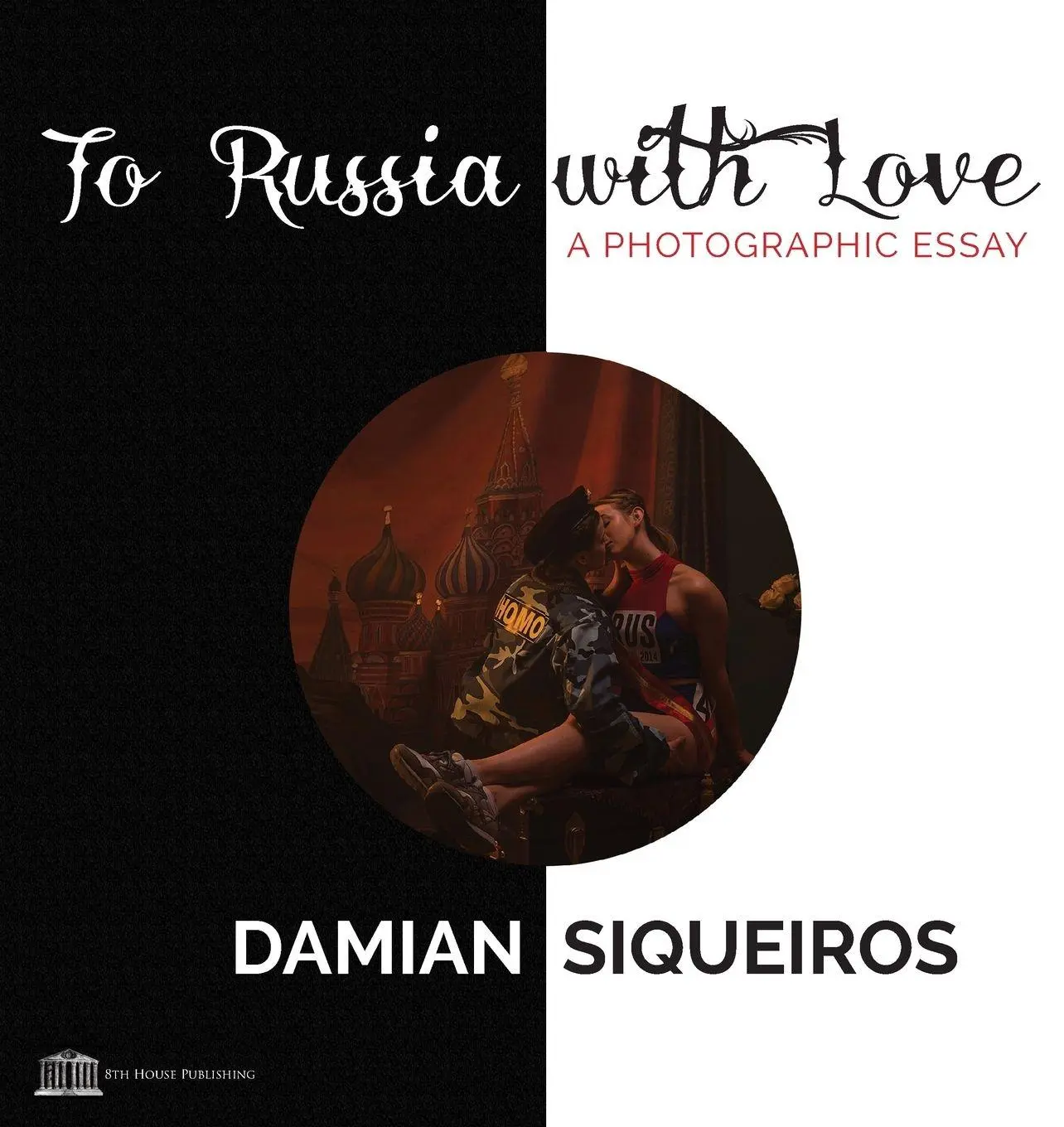 Cover: 9781926716336 | To Russia With Love | Damian Siqueiros | Taschenbuch | Englisch | 2015