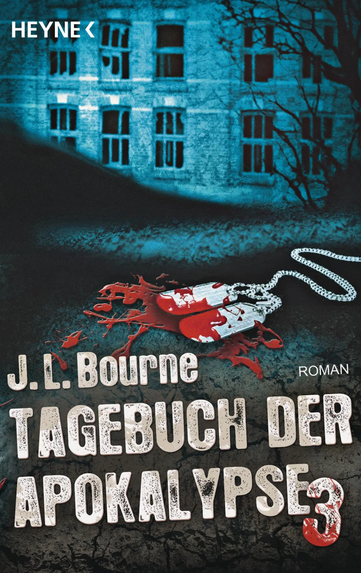 Cover: 9783453436336 | Tagebuch der Apokalypse 03 | J. L. Bourne | Taschenbuch | 496 S.