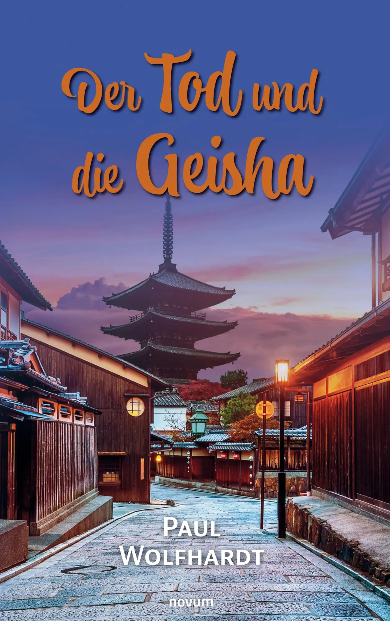 Cover: 9783991316336 | Der Tod und die Geisha | Paul Wolfhardt | Taschenbuch | 386 S. | 2022