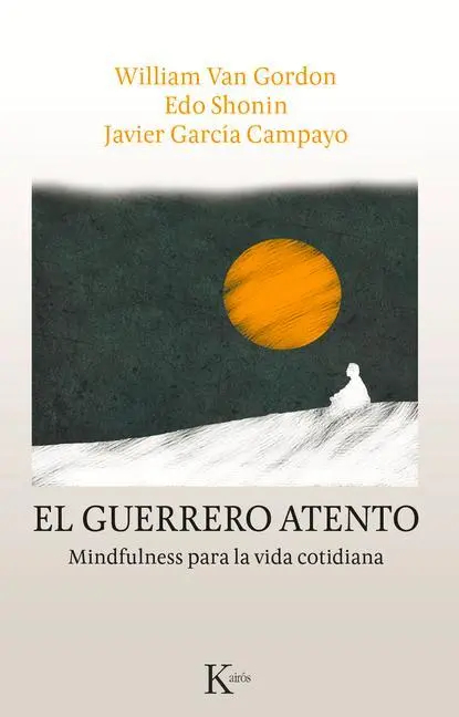 Cover: 9788499886336 | El Guerrero Atento | Mindfulness Para La Vida Cotidiana | Taschenbuch