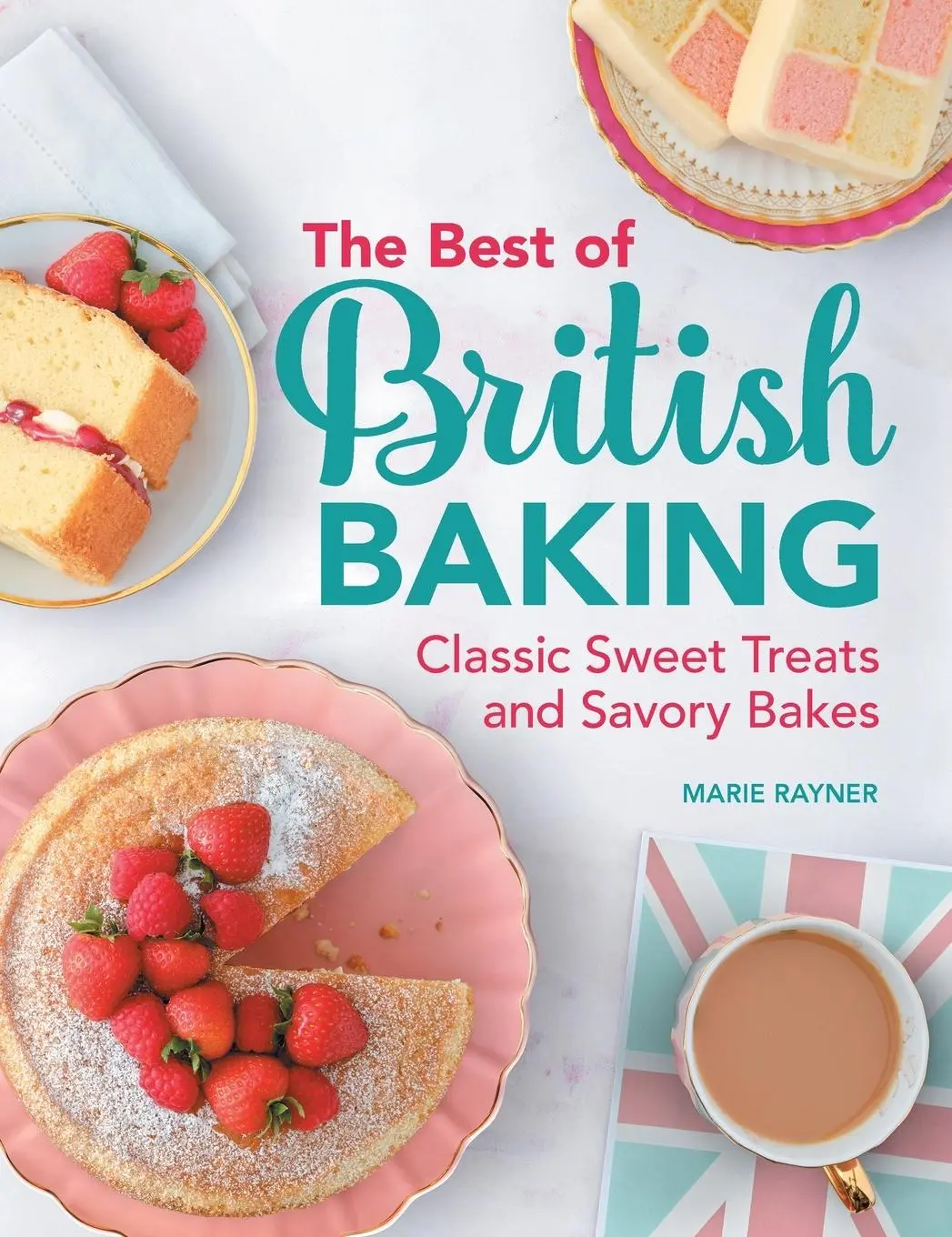 Cover: 9781638786436 | The Best of British Baking | Classic Sweet Treats and Savory Bakes
